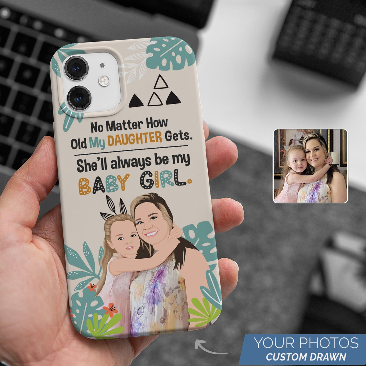 My Baby Girl Phone Case Personalized