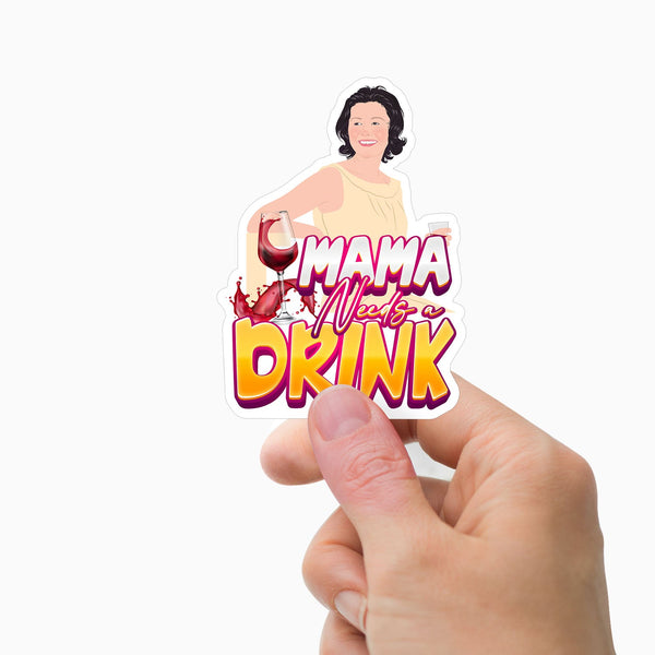 Mama Needs a drink Personalized Stickers