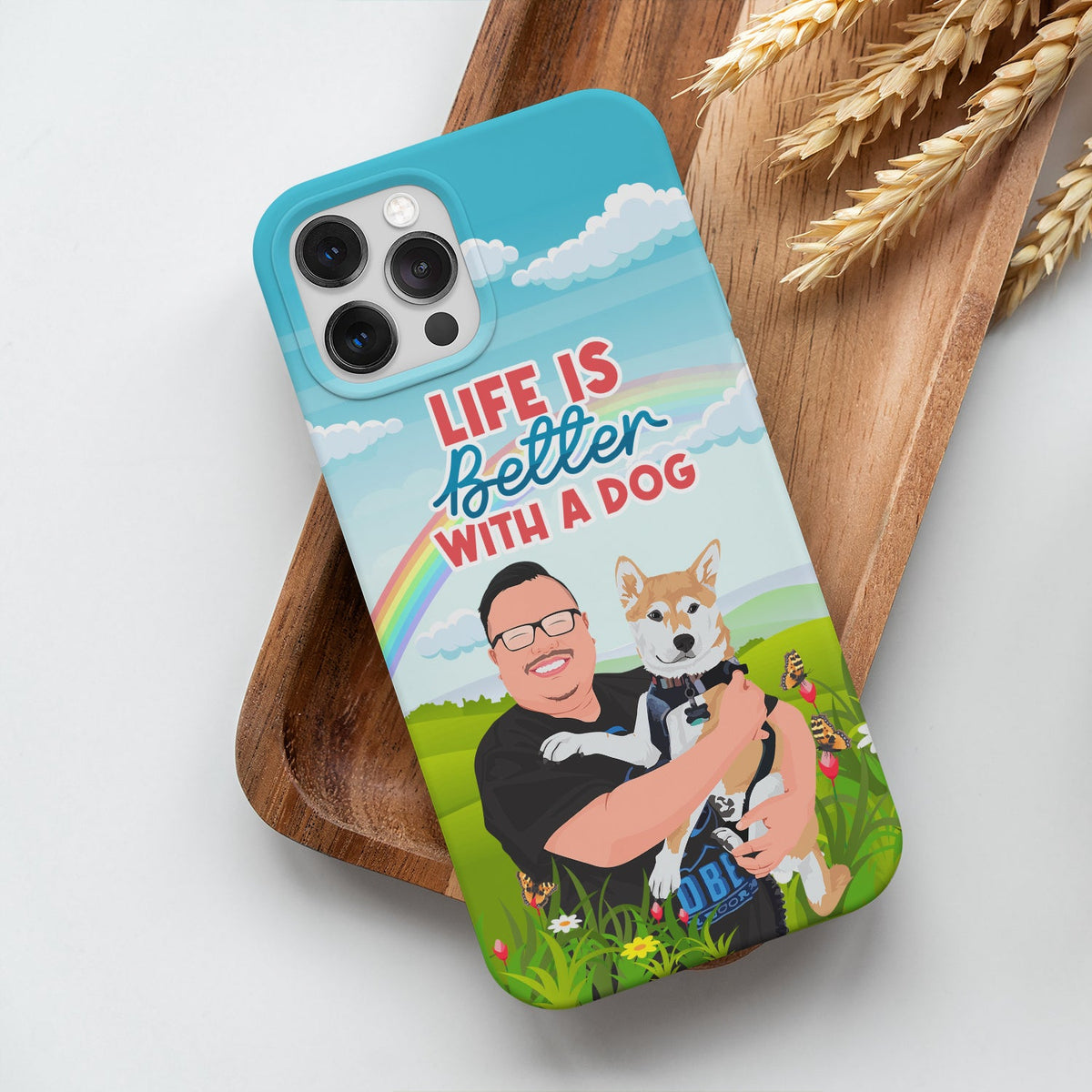 Life is Better with a Dog Phone Case Personalized