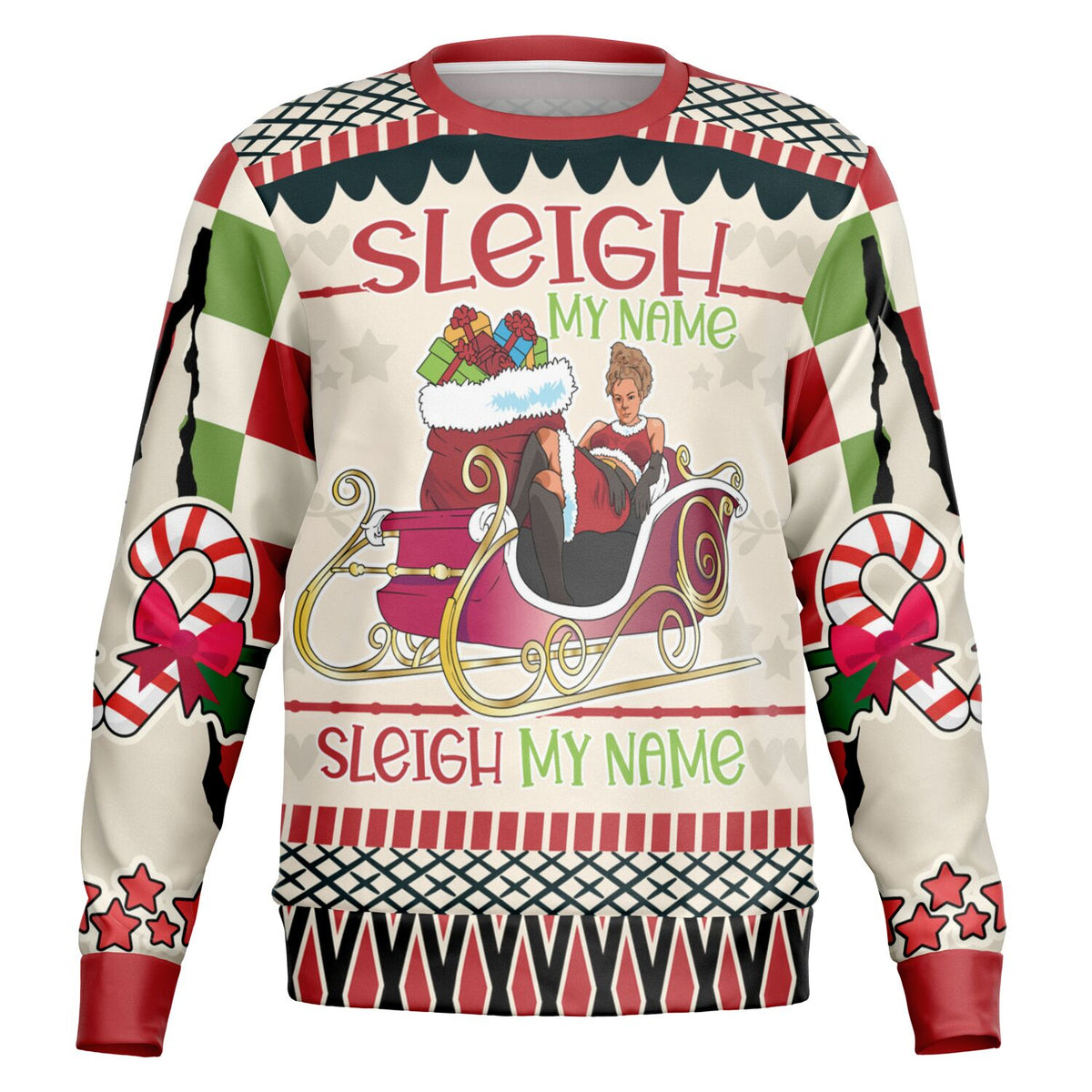 Sleigh My Name - Fun and Festive Holiday Sweatshir