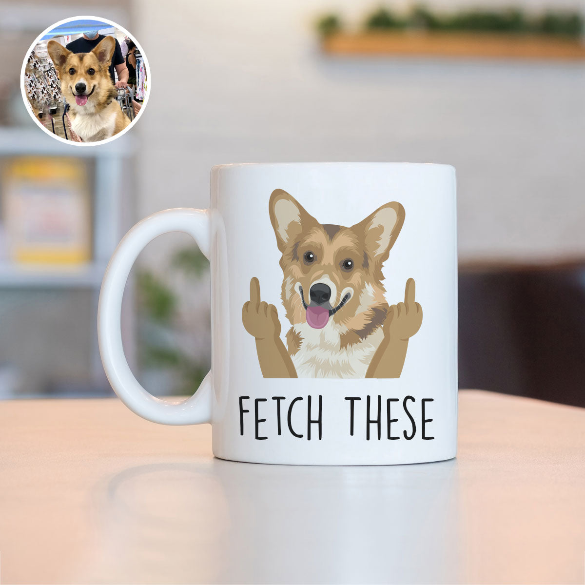 "Fetch These" Funny Custom Dog Mug