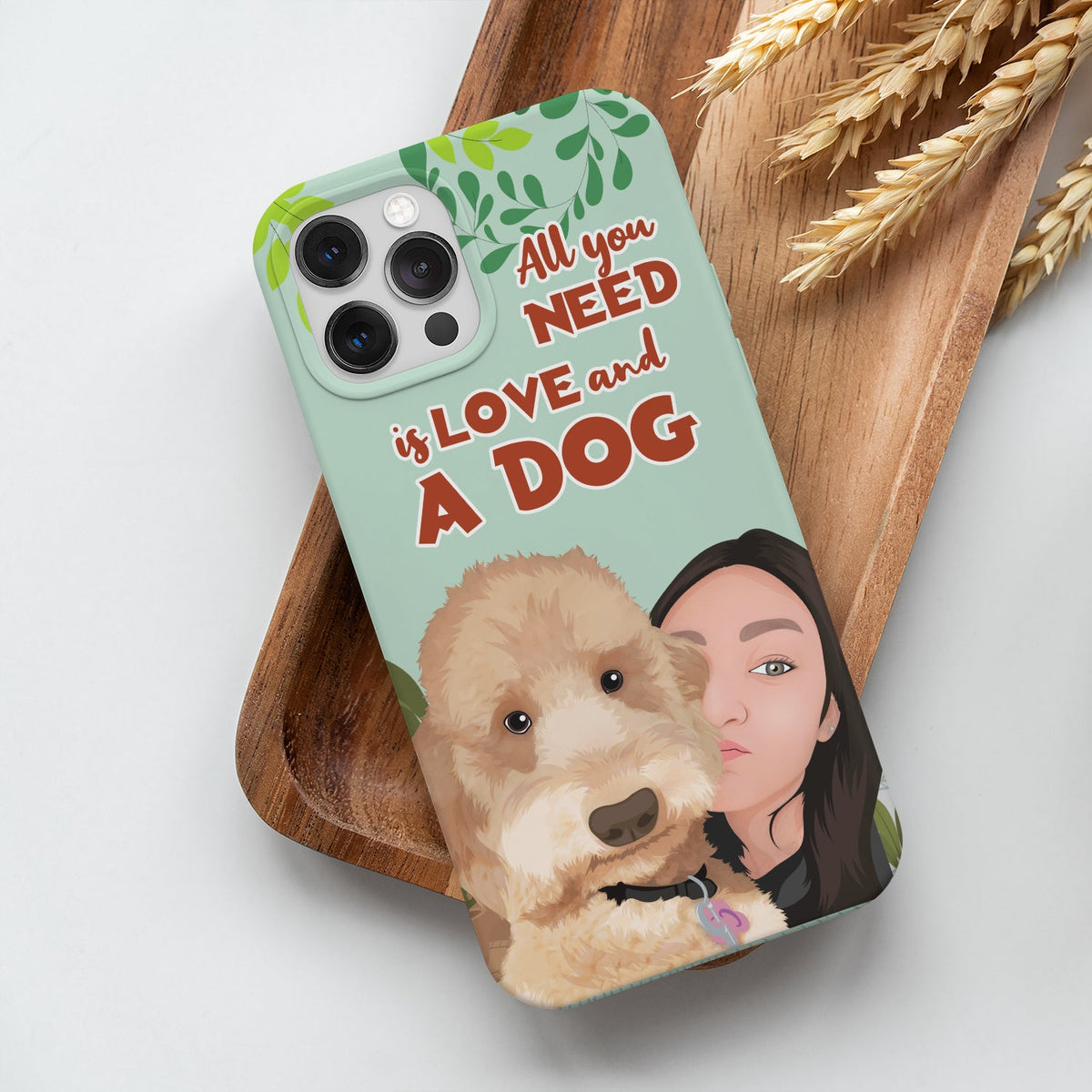 All I Need is Love and a Dog Phone Case Personalized