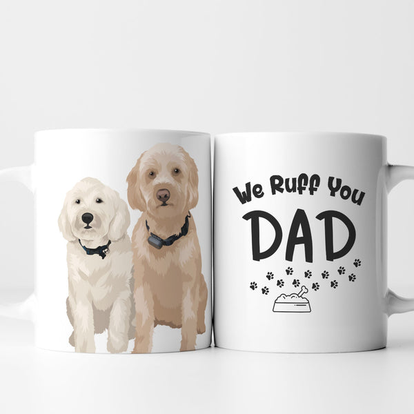 Personalized We Ruff You Dad Dog Mug