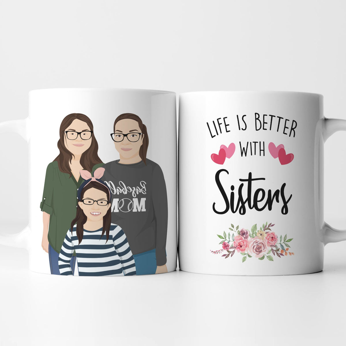 Life is Better with Sisters Mug Personalized