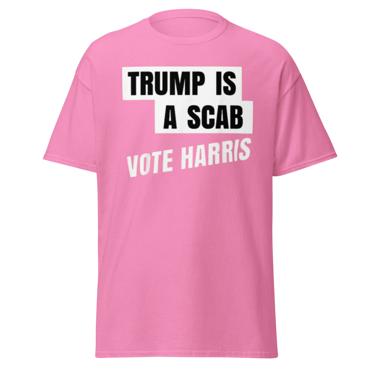 Trump Scab - Trump Is A Scab - Vote Harris Tee - Kamala Harris Shirt - Kamala Trump Debate Tshirt Unisex Classic