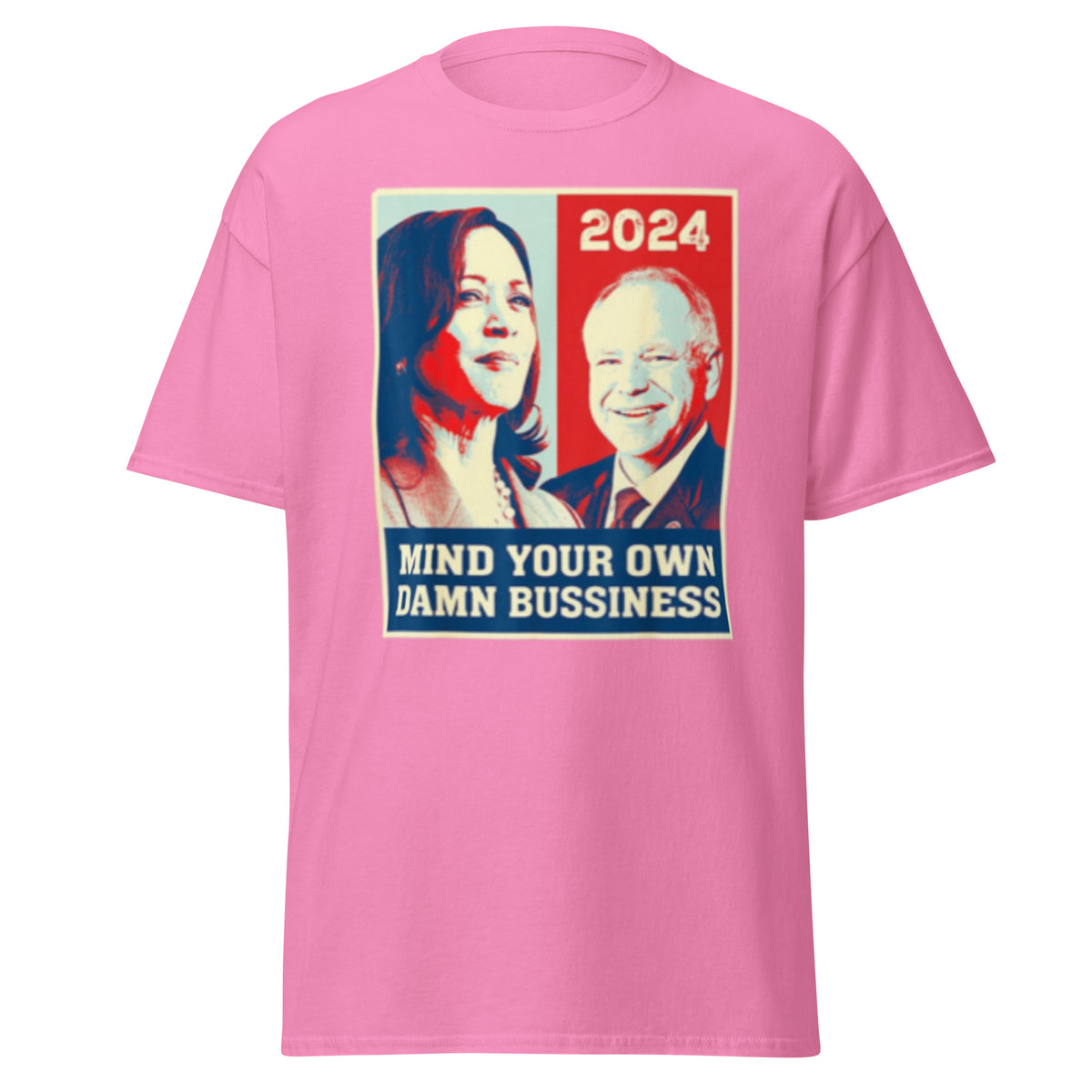 Mind Your Own Damn Business - Kamala Walz Tee - Kamala Harris Shirt - Kamala Walz Tshirt Unisex classic tee