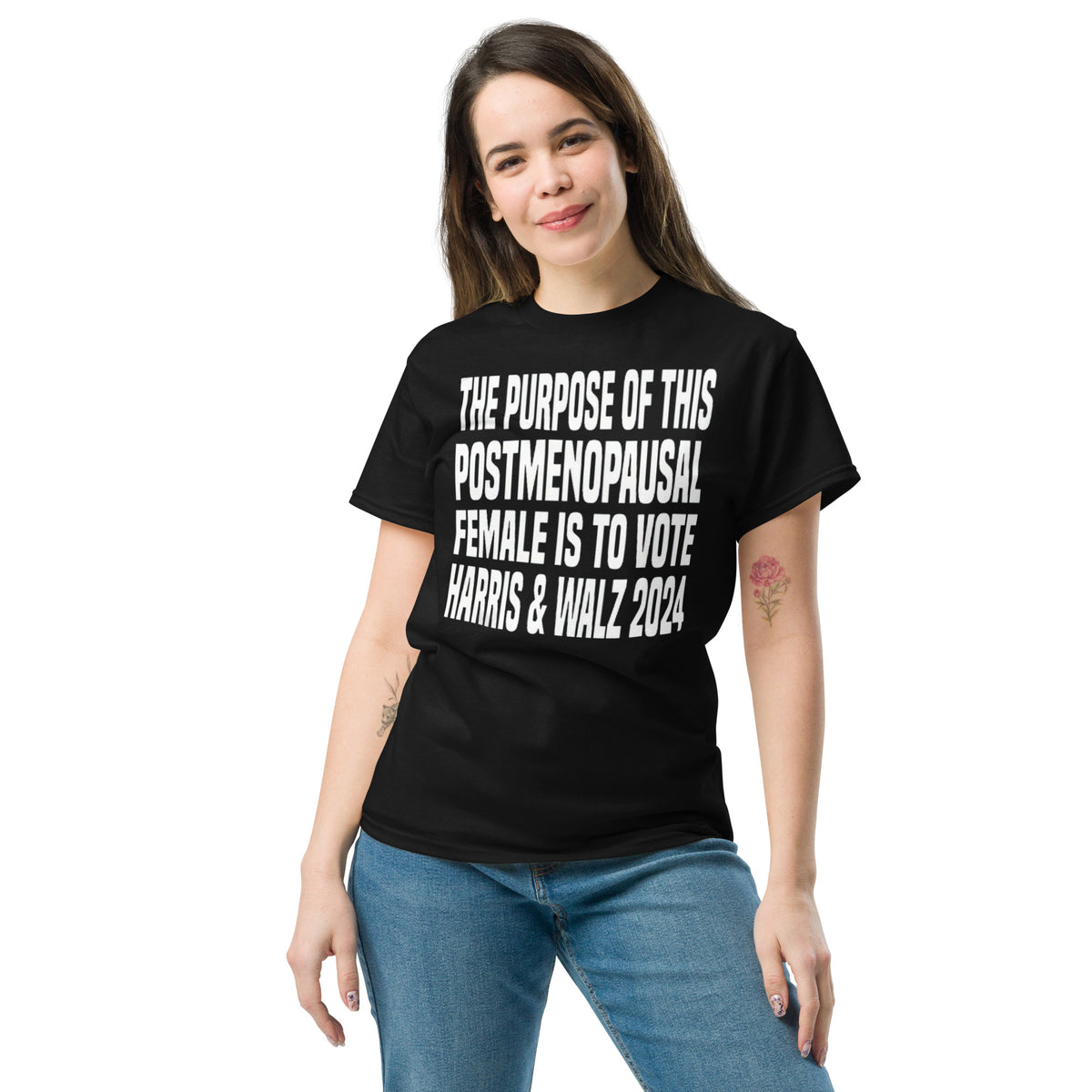 The Purpose Of This Postmenopausal Female Is To Vote Harris And Walz 2024 - Kamala Harris Tee - Shirt Classic