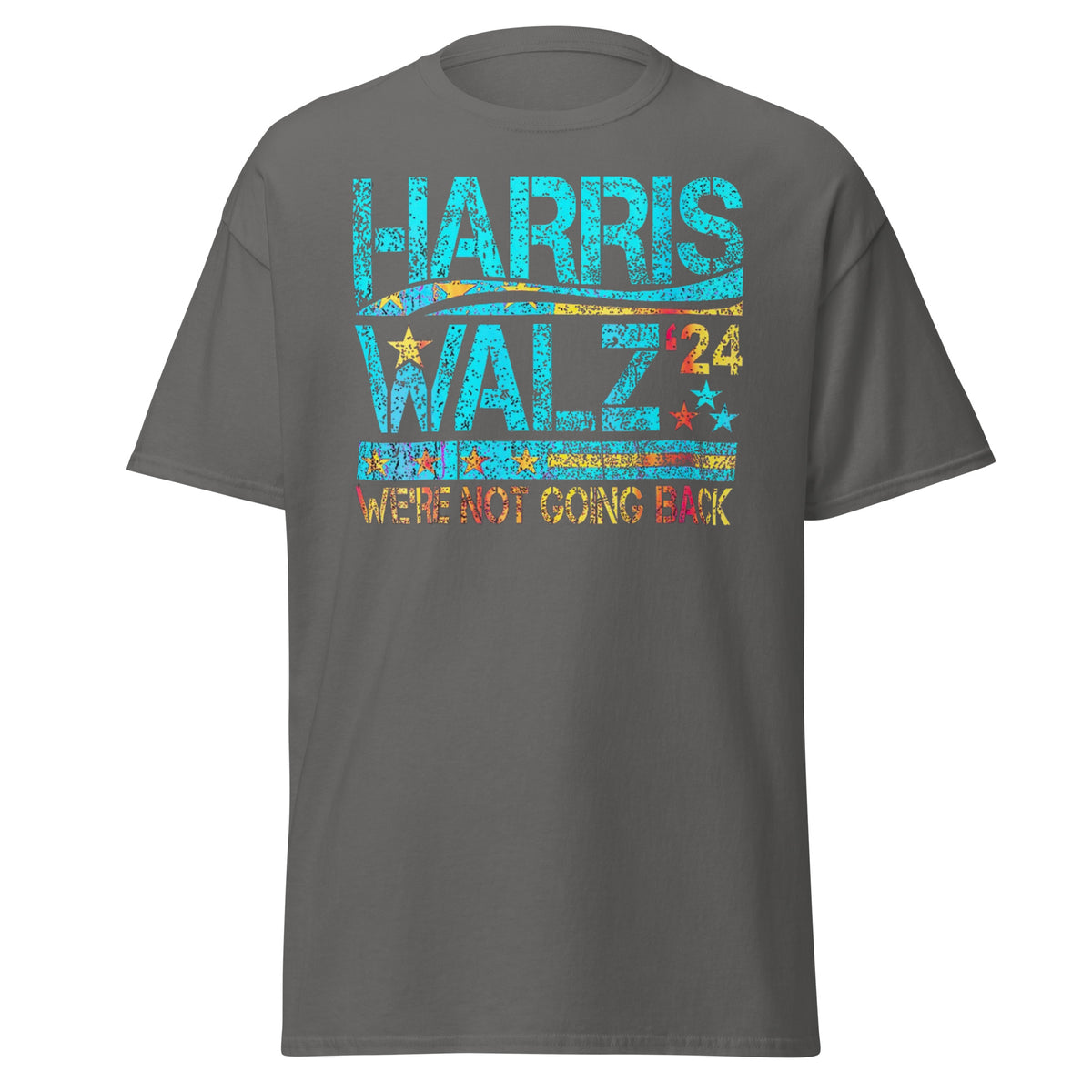 Harris Walz 2024 - We Are Not Going Back - Kamala Harris Tee - Kamala Harris Tim Walz Shirt Unisex classic tee