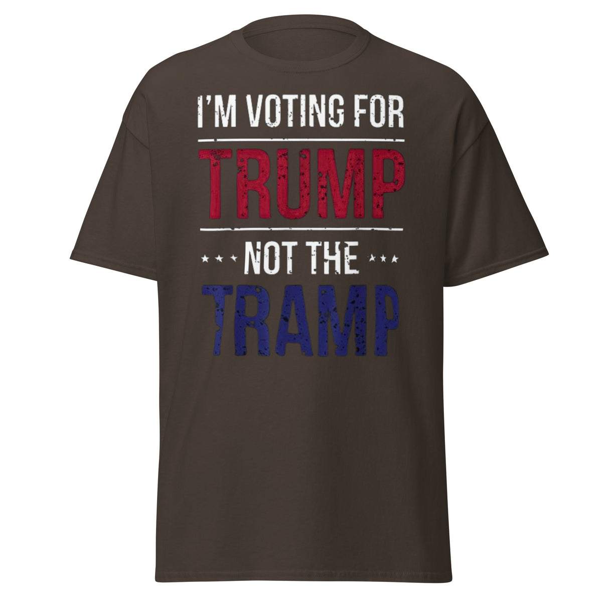 I Am Voting For Trump Not Tramp - Make America Great Again Trump Tee Shirt Unisex Classic