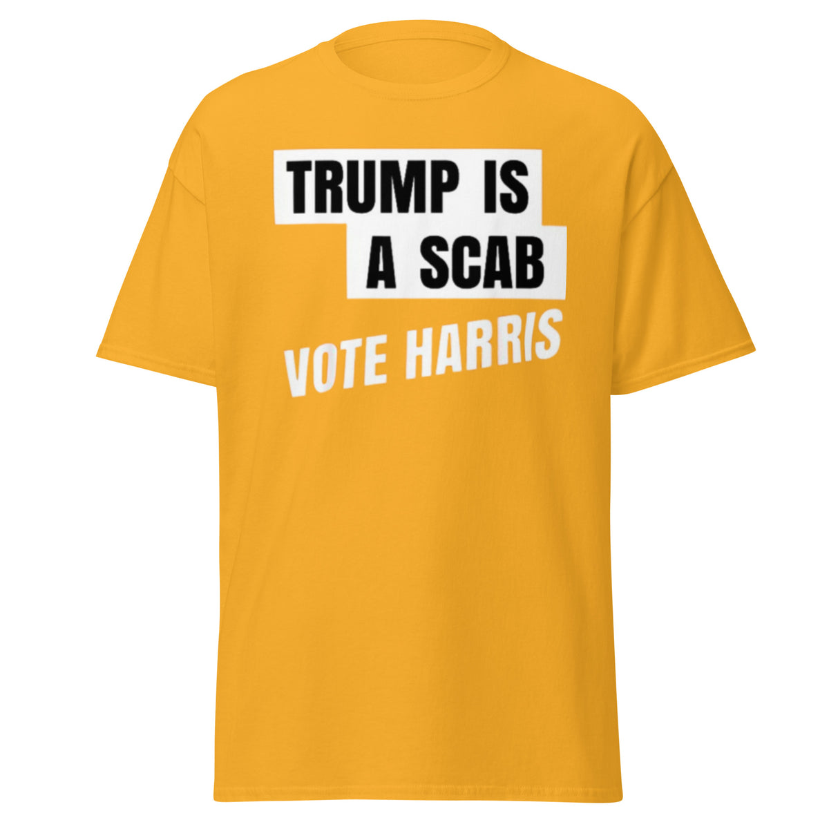 Trump Scab - Trump Is A Scab - Vote Harris Tee - Kamala Harris Shirt - Kamala Trump Debate Tshirt Unisex Classic