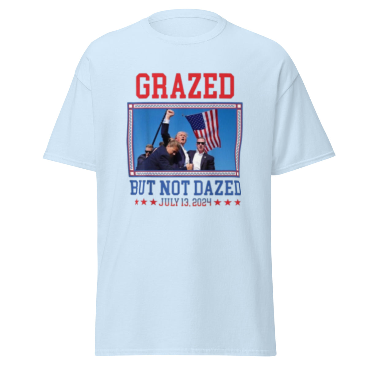 Grazed But Not Drazed - Trump 2024 Election Tee - Trump Tshirt Unisex classic tee