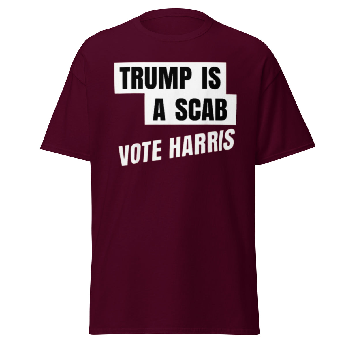 Trump Scab - Trump Is A Scab - Vote Harris Tee - Kamala Harris Shirt - Kamala Trump Debate Tshirt Unisex Classic