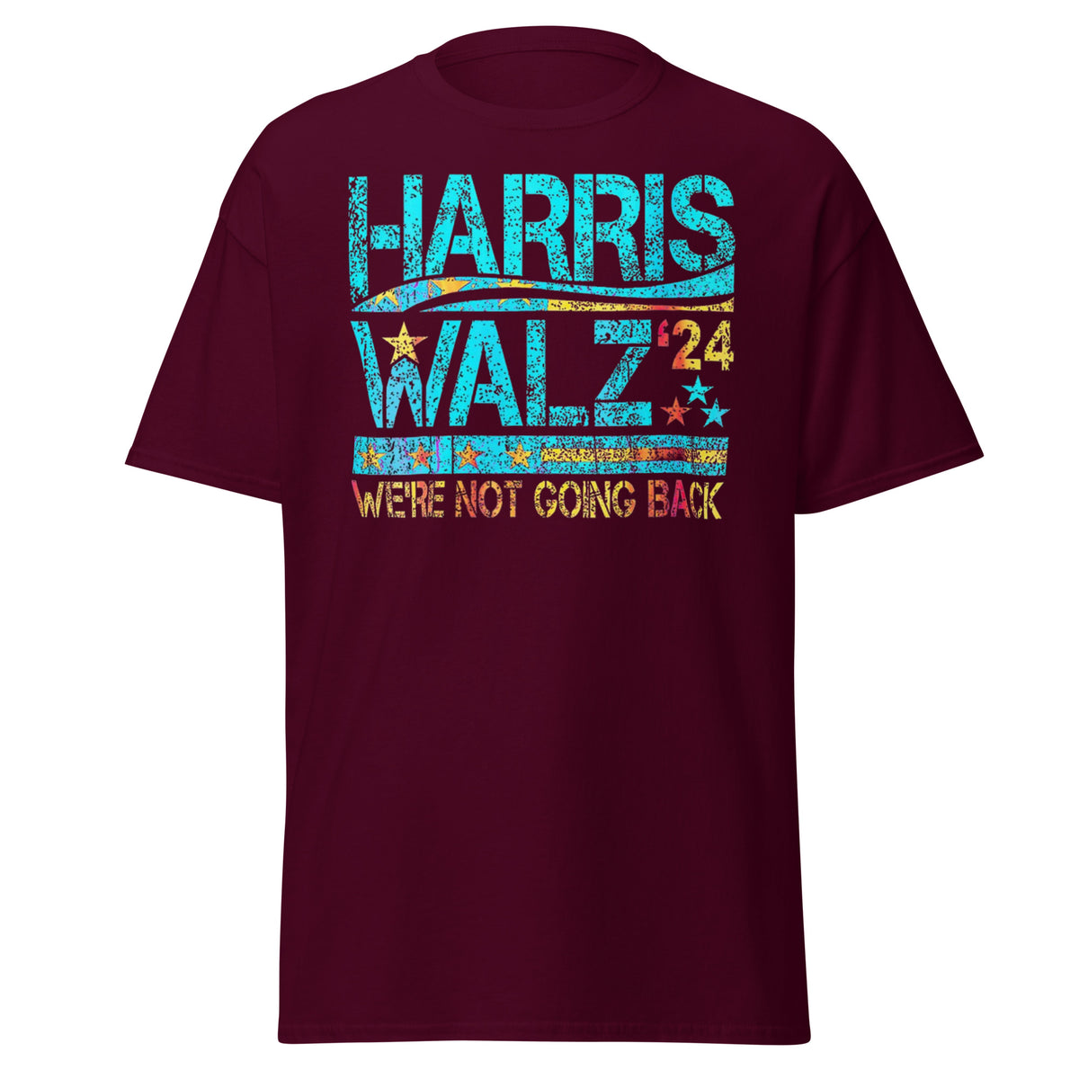 Harris Walz 2024 - We Are Not Going Back - Kamala Harris Tee - Kamala Harris Tim Walz Shirt Unisex classic tee