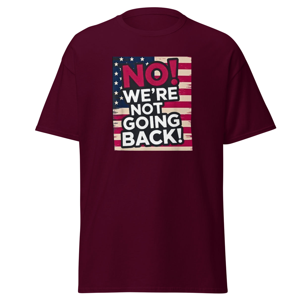 We Are Not Going Back - Kamala Harris 2024 - Kamala USA Election Tee - Shirt Kamala Harris Unisex classic tee