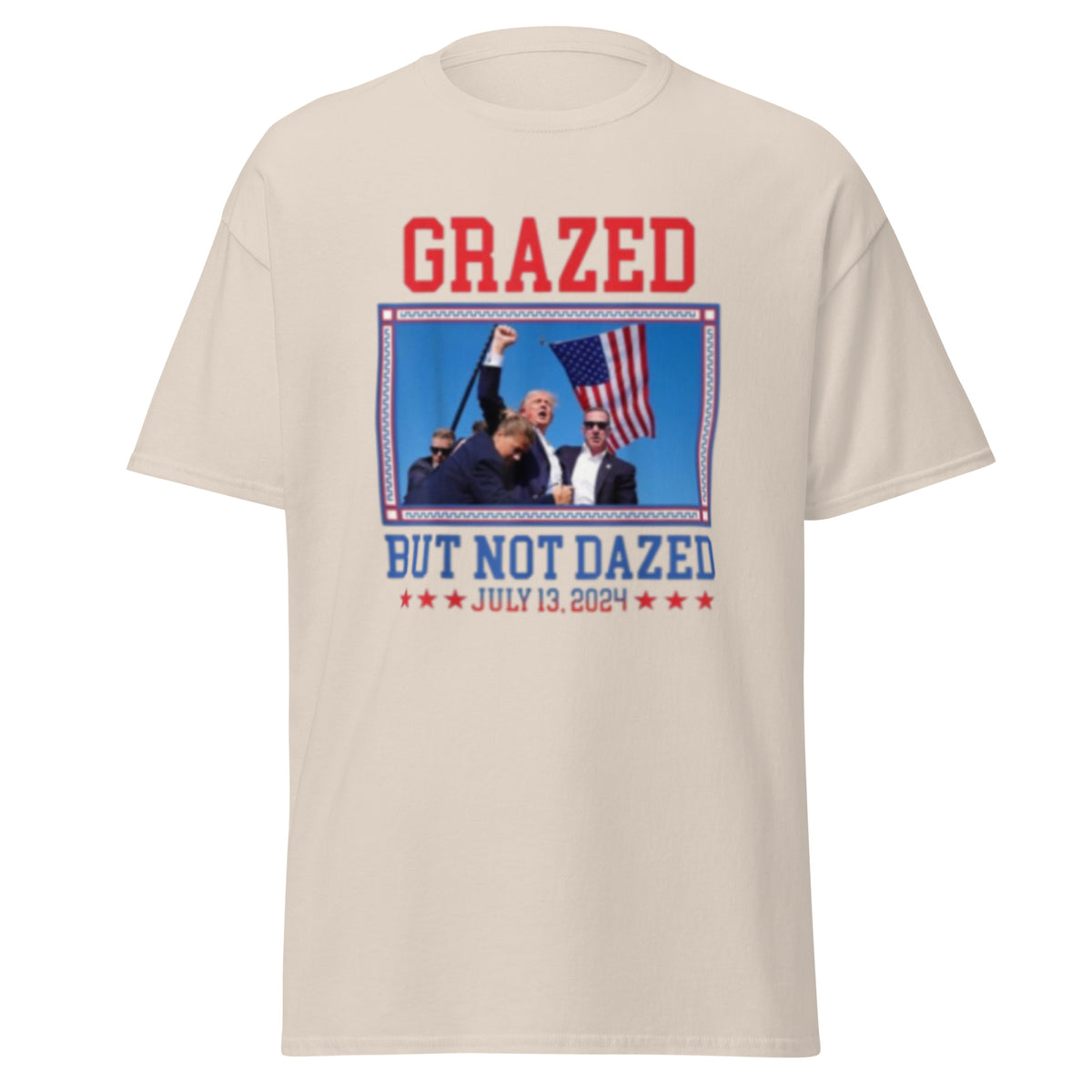 Grazed But Not Drazed - Trump 2024 Election Tee - Trump Tshirt Unisex classic tee