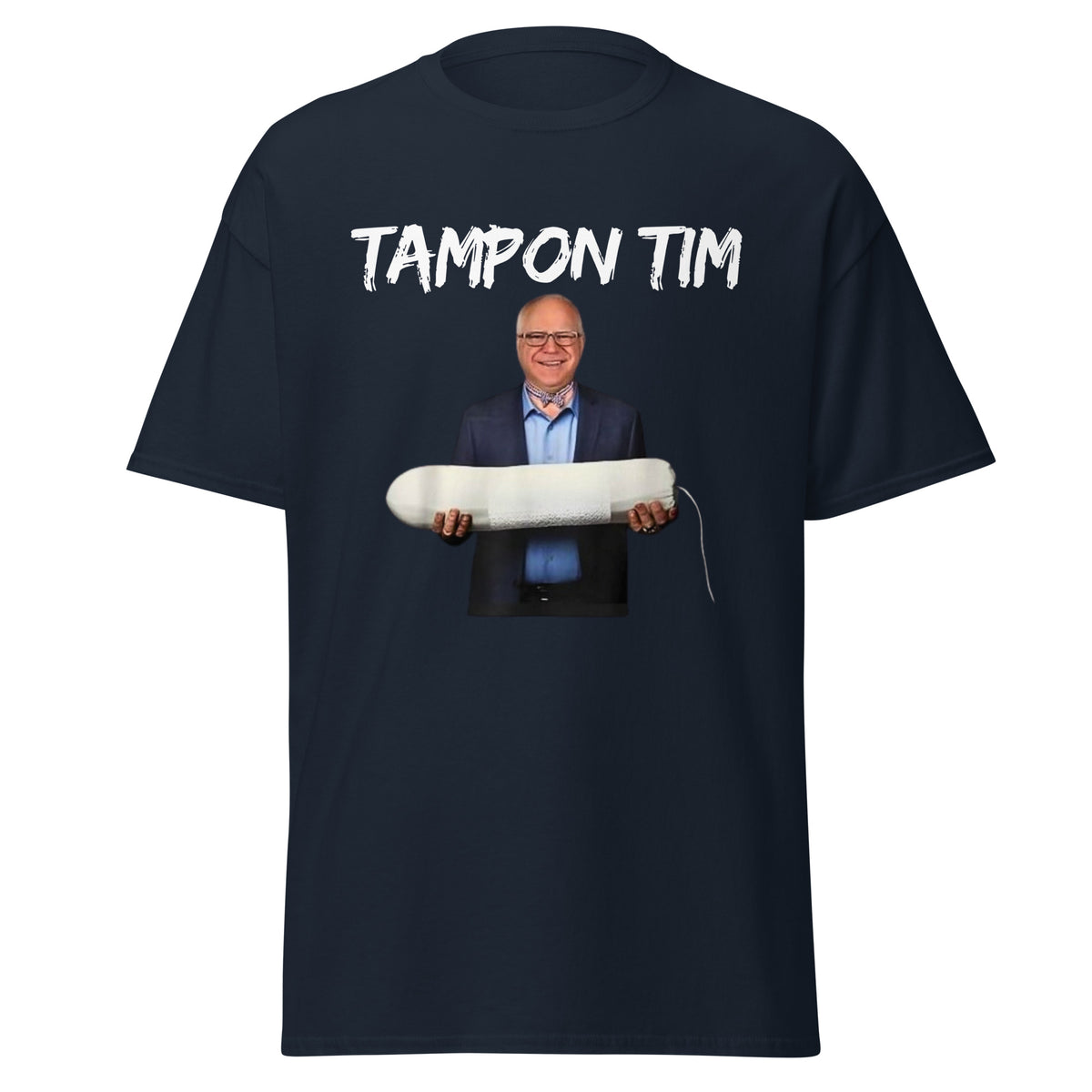 Tampon Tim Tee - Tampon Tshirt Tim Walz Shirt - Tampon Tee Shirt Unisex Classic