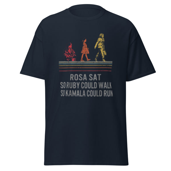 Kamala Harris 2024 Tshirt - Rosa Sat, So Ruby Could Walk, So Kamala Could Run Unisex Classic Tee