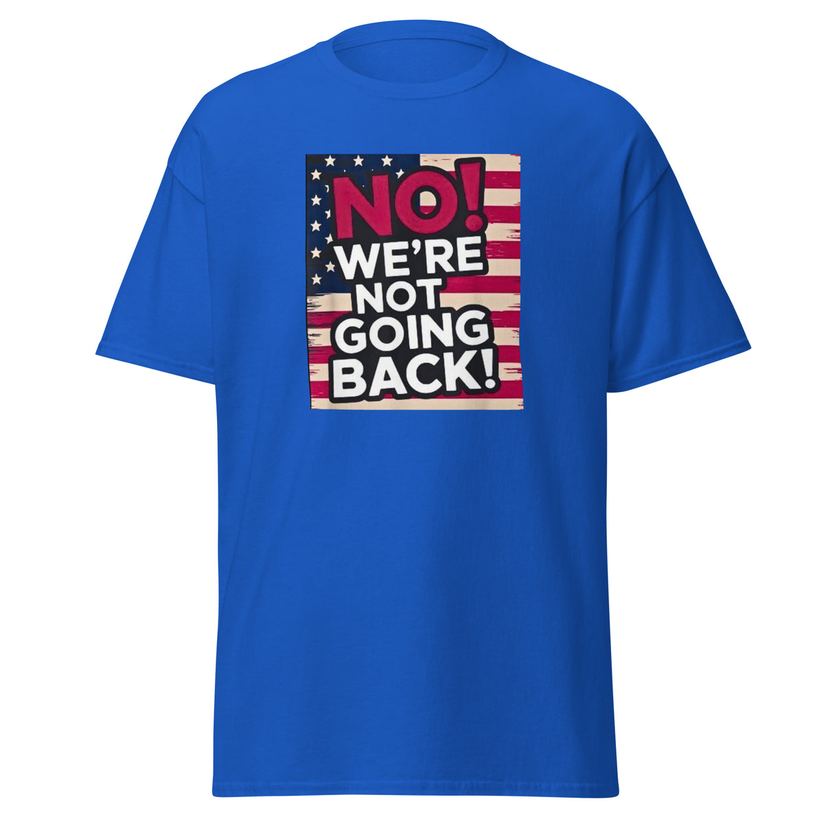 We Are Not Going Back - Kamala Harris 2024 - Kamala USA Election Tee - Shirt Kamala Harris Unisex classic tee